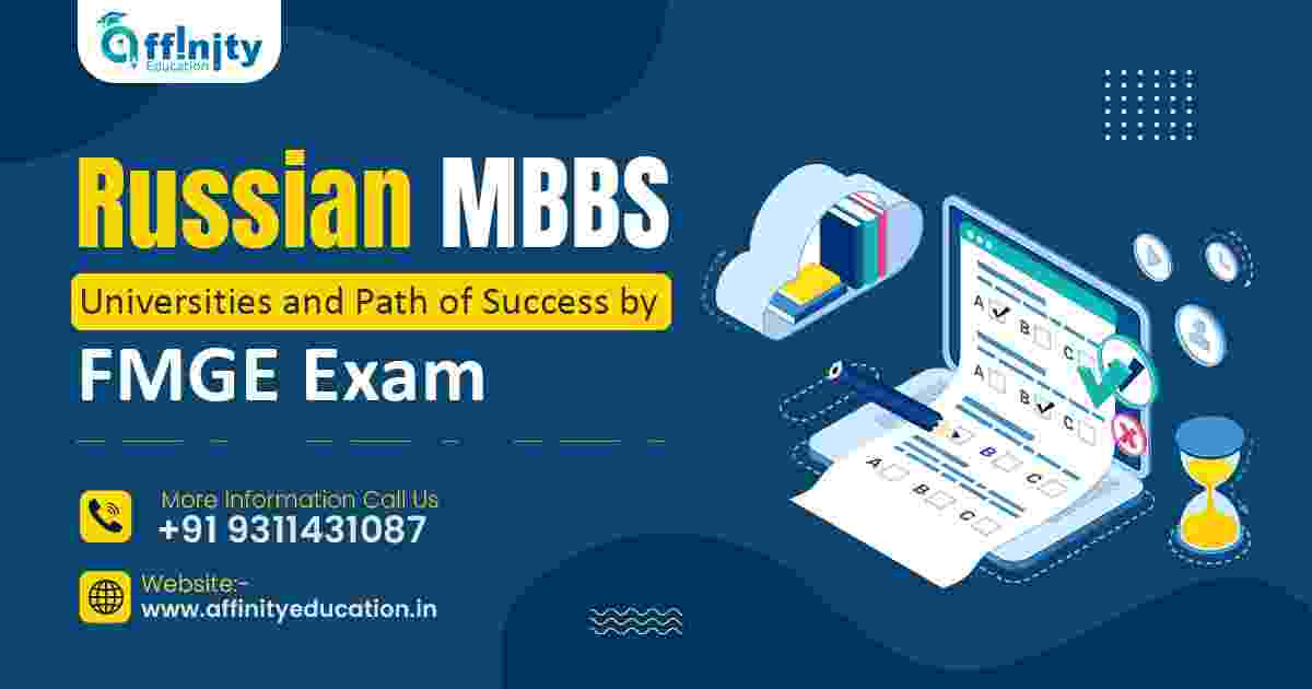 Russian MBBS Universities and Path of Success by FMGE Exam