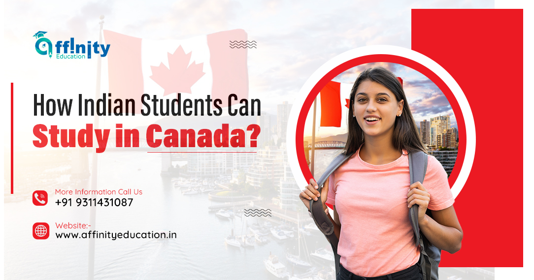 How Indian Students Can Study in Canada?