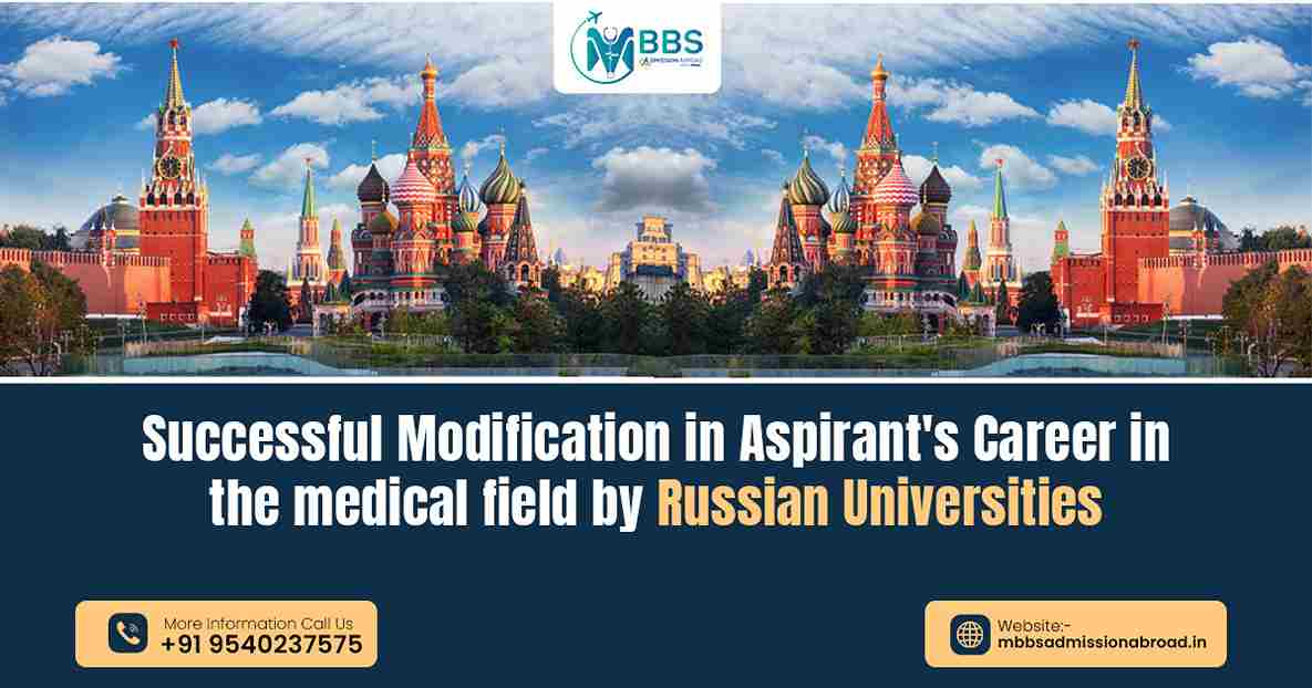 successful-modification-in-aspirants-career-in-the-medical-field-by-russian-universities