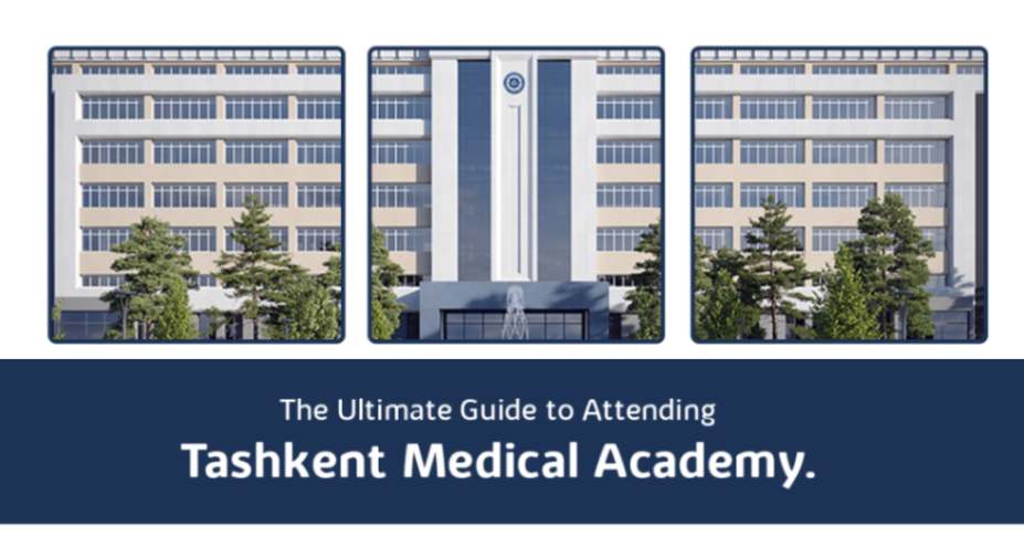 the-ultimate-guide-to-attending-tashkent-medical-academy